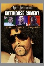 Watch Katt Williams Presents: Katthouse Comedy online free.