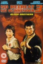 Watch No Retreat, No Surrender 3: Blood Brothers online free.