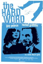 Watch The Hard Word online free.