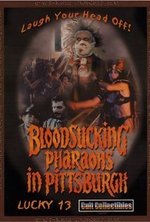 Watch Bloodsucking Pharaohs in Pittsburgh online free.