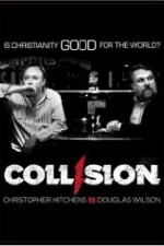 Watch COLLISION: Christopher Hitchens vs. Douglas Wilson online free.
