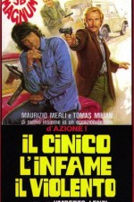 Watch Il cinico, l'infame, il violento online free.