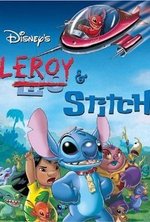 Watch Leroy & Stitch online free. Leroy & Stitch poster