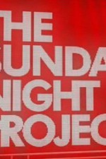 Watch The Sunday Night Project online free.