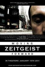 Watch Zeitgeist: Moving Forward online free.