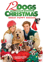 Watch 12 Dogs of Christmas Great Puppy Rescue online free.