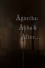 Watch Agnetha Abba and After online free.