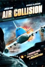 Watch Air Collision online free. Air Collision poster