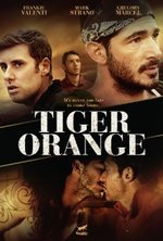 Watch Tiger Orange kostenlos online. Tiger Orange poster