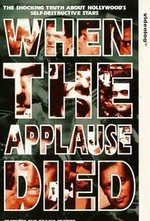 Guarda online When the Applause Died gratuitamente.