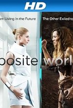 Watch Opposite Worlds online free.