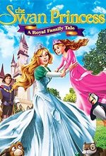 Watch The Swan Princess: A Royal Family Tale online free.