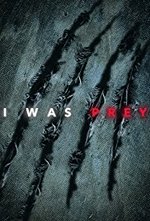 Watch I Was Prey online free.